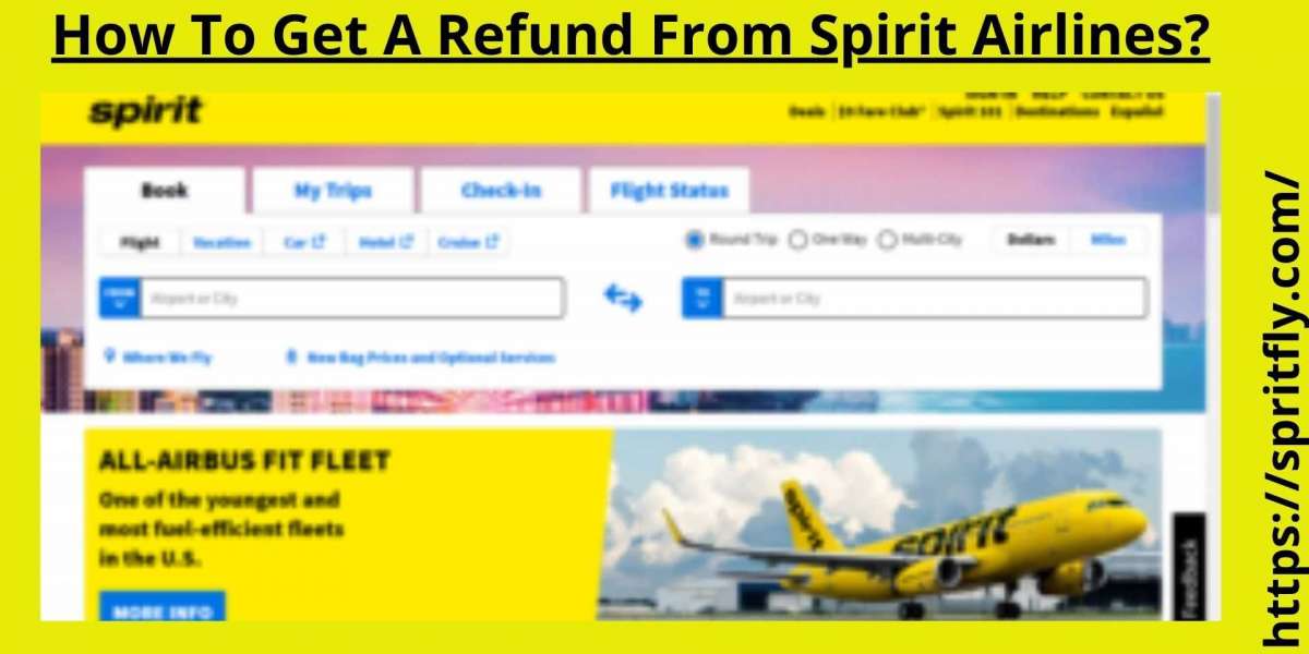 How To Get A Refund From Spirit Airlines?
