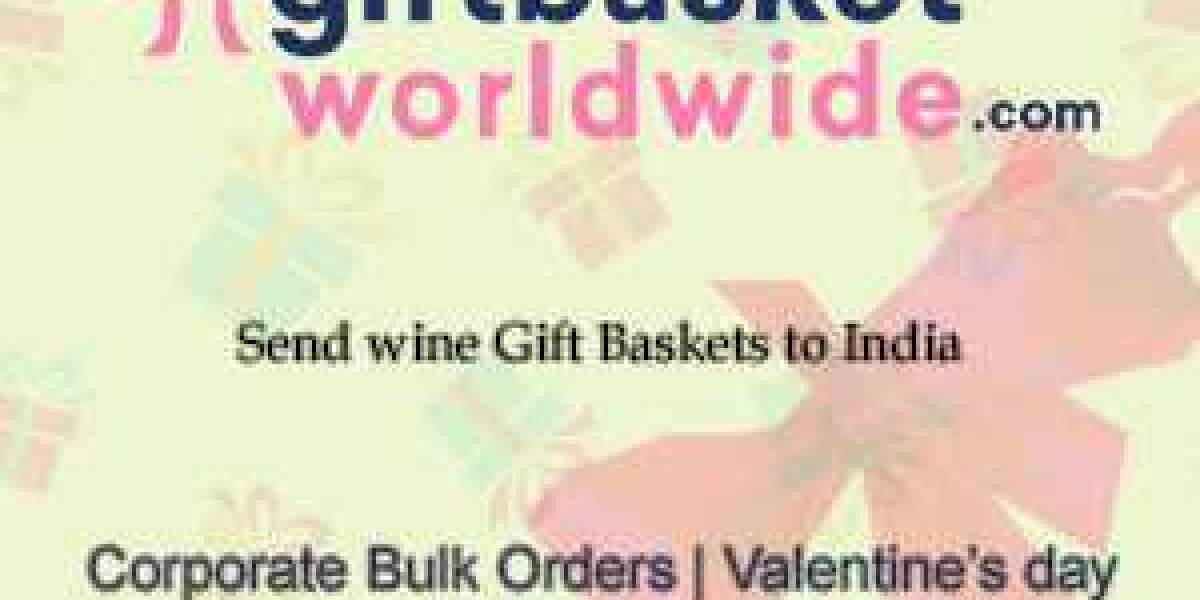 Wine Gift Basket Delivery India is now Easy and Affordable