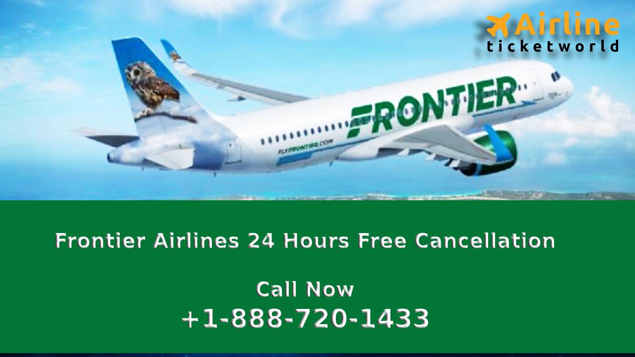 Frontier Airlines Cancellation Policy Fees 2022