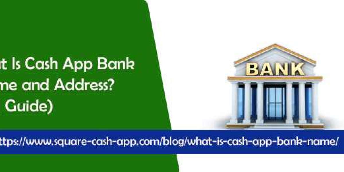 What Is Cash App Bank Name and Address? (Full Guide)