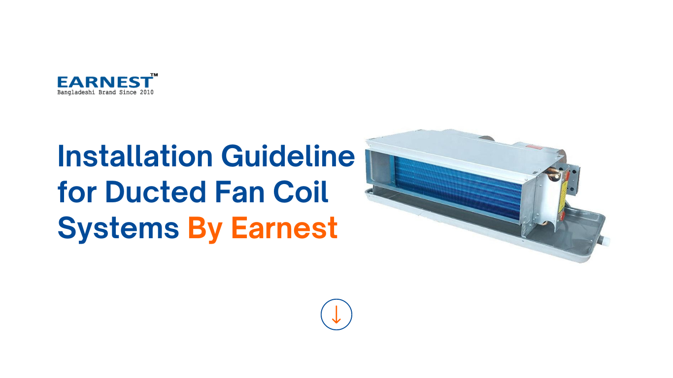 The Full Installation Instructions for Ducted Fan Coil Systems By Earnest