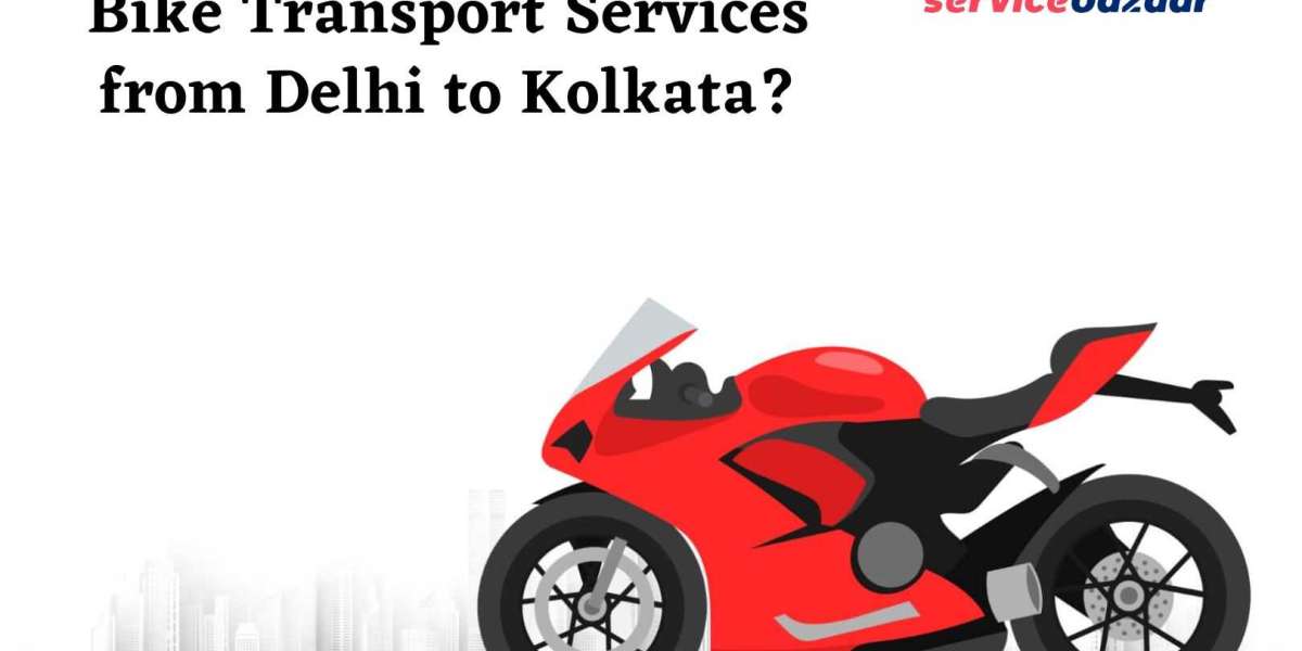 Need Bike Transport Services from Delhi to Kolkata? Make It Affordable