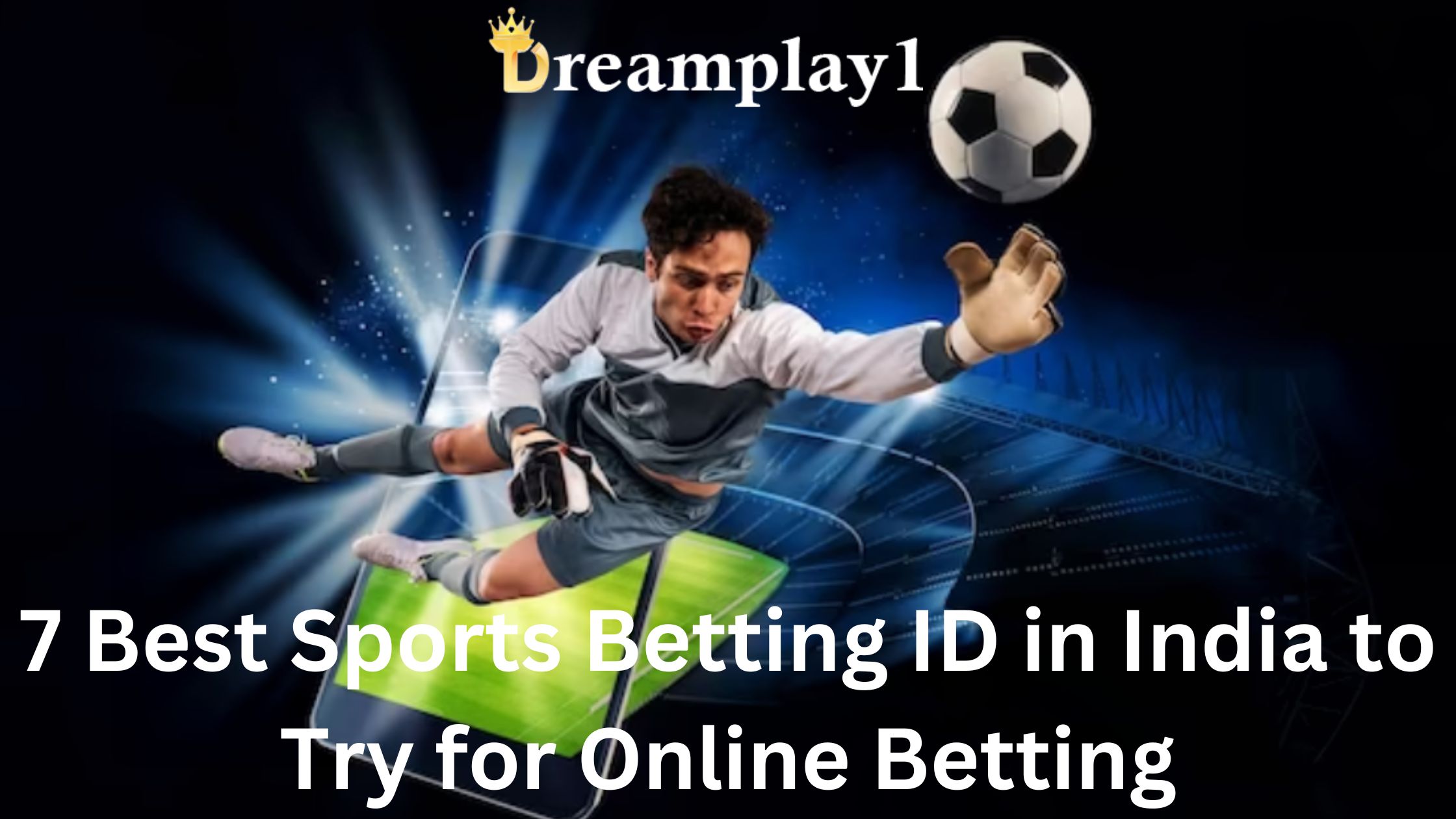 7 Best Sports Betting ID in India to Try for Online Betting