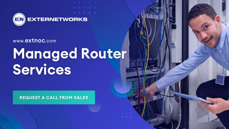 Managed Router Services and Solutions | ExterNetworks