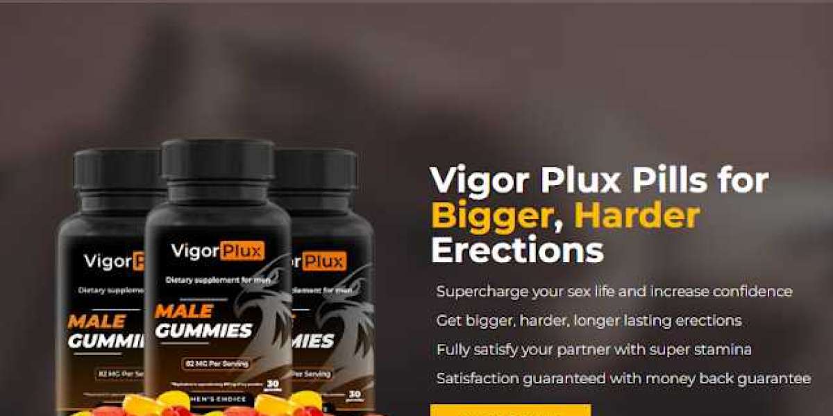 VigorPlux Male Enhancement Gummies Reviews - Vigor Plux Official Website!